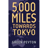 5000 Miles Towards Tokyo