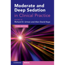 Moderate and Deep Sedation in Clinical Practice