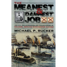 The Meanest and 'Damnest' Job: Being the Civil War Exploits and Civilian Accomplishments of Colonel Edmund Winchester Rucker During and After the War