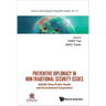 Preventive Diplomacy in Non-Traditional Security Issues: Asean-China Public Health and Environmental Cooperation