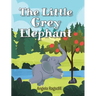 The Little Grey Elephant