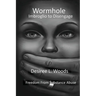 Wormhole Imbroglio to Disengage: Freedom From Substance Abuse