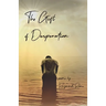 The Gifts of Desperation