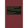 The Political Role of the Military: An International Handbook