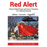 Red Alert: China's Global Power and How it Threatens U.S. National Security