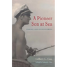 A Pioneer Son at Sea: Fishing Tales of Old Florida