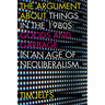 The Argument about Things in the 1980s: Goods and Garbage in an Age of Neoliberalism