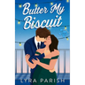 Butter My Biscuit (Extended Edition)