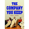 The Company You Keep: The Transforming Power of Male Friendship