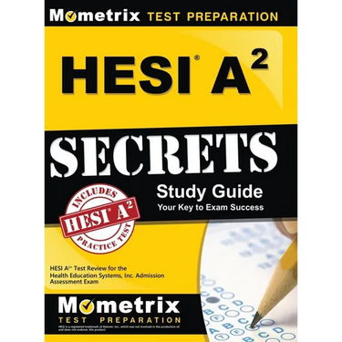 Hesi A2 Secrets Study Guide: Hesi A2 Test Review for the Health Education Systems, Inc. Admission Assessment Exam