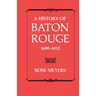 A History of Baton Rouge, 1699-1812