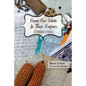 From Our Seeds and Their Keepers: A Collection of Stories