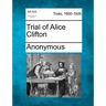 Trial of Alice Clifton