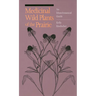 Medicinal Wild Plants of the Prairie: An Ethnobotanical Guide
