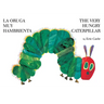 The Very Hungry Caterpillar/La Oruga Muy Hambrienta: Bilingual Board Book