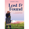 Lost and Found. The Misadventures of a Relucent Trekker