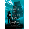 The Traitor of Treasure Island: The truth at last