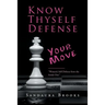 Know Thyself Defense: Your Move