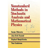 Nonstandard Methods in Stochastic Analysis and Mathematical Physics