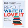 Read It Write It Love It: Step Up Your Planning to Engage and Inspire Ela Students