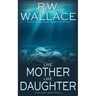 Like Mother Like Daughter: A Mystery Short Story