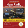 Ham Radio License Manual for the General Exam: 425+ Practice Questions and Ham Radio Book [For the 2022-2026 Question Set]