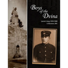 Boys of the Dvina - Latvia's Army 1918-1940