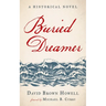 Buried Dreamer: A Historical Novel