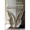 True Stories of a Medical Intuitive: A No-rules Approach to Psychic Readings