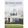 Becoming Home