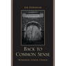 Back to Common Sense: Rethinking School Change