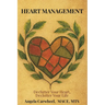 Heart Management: Declutter Your Heart, Declutter Your Life