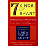 Seven Kinds of Smart: Identifying and Developing Your Multiple Intelligences