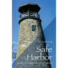 Safe Harbor: Stories of Enduring Friendship
