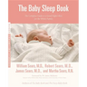 The Baby Sleep Book: The Complete Guide to a Good Night's Rest for the Whole Family