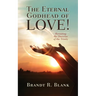 The Eternal Godhead of Love!: Revisiting the Doctrine of the Trinity