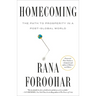 Homecoming: The Path to Prosperity in a Post-Global World