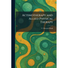 Actinotherapy and Allied Physical Therapy