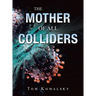 The Mother of All Colliders