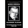 Alexander Alekhine - The Russian Sphinx: Volume I (1892-1921)