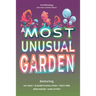 A Most Unusual Garden