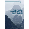 The Ethical Foundations of Early Daoism: Zhuangzi's Unique Moral Vision