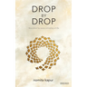Drop by Drop: Nourished by every unfolding of Life