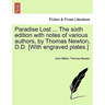 Paradise Lost ... The sixth edition with notes of various authors, by Thomas Newton, D.D. [With engraved plates.] Volume the Second, The Sixth Edition