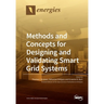 Methods and Concepts for Designing and Validating Smart Grid Systems