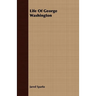 Life Of George Washington