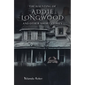 The Haunting of Addie Longwood: and Other Short Stories