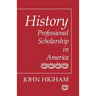History: Professional Scholarship in America