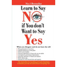 Learn to Say No if You Don't Want to Say Yes