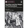 Occultism and the Origins of Psychoanalysis: Freud, Ferenczi and the Challenge of Thought Transference